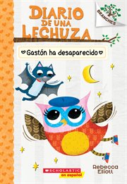 Gastón ha desaparecido (Baxter Is Missing) : Un libro de la serie Branches cover image