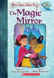 The Magic Mirror: A Branches Book : A Branches Book cover image