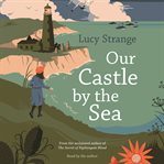 Our Castle by the Sea cover image
