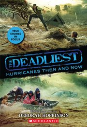Deadliest Hurricanes Then and Now : Deadliest cover image