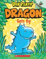 Dragon Gets By: An Acorn Book : An Acorn Book cover image