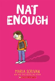 Nat Enough : A Graphic Novel (Nat Enough #1). Nat Enough: A Graphic Novel (Nat Enough #1) cover image