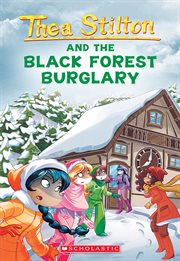 Black Forest Burglary : Thea Stilton cover image