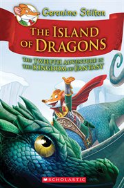 Island of Dragons : Geronimo Stilton and the Kingdom of Fantasy cover image