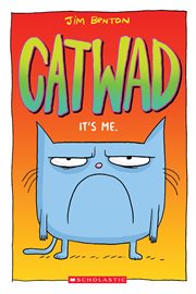 It's Me. : It's Me. A Graphic Novel (Catwad #1) cover image