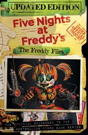 Five Nights At Freddy's: The Freddy Files : The Freddy Files cover image