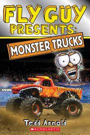Fly Guy Presents: Monster Trucks : Monster Trucks cover image
