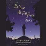 The year we fell from space cover image