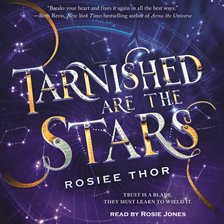 tarnished are the stars by rosiee thor