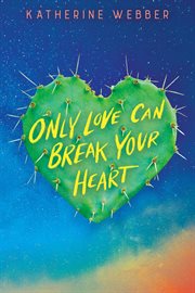 Only Love Can Break Your Heart cover image