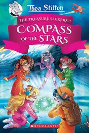 The Compass of the Stars : Thea Stilton and the Treasure Seekers cover image