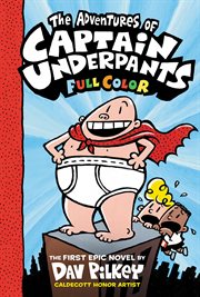 The Adventures of Captain Underpants : Books #1-3 cover image