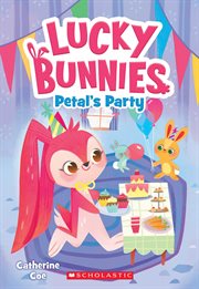 Petal's Party : Lucky Bunnies cover image