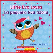 Little Eva Love / La pequeña Eva adora cover image