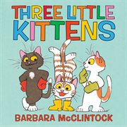 The Three Little Kittens cover image