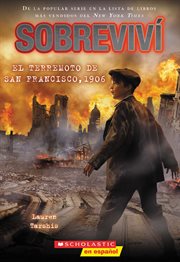 Sobreviví el terremoto de San Francisco, 1906 (I Survived the San Francisco Earthquake, 1906) cover image