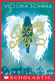 Everyday Angel: Three Novels : Three Novels cover image
