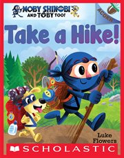Take a Hike!: An Acorn Book : An Acorn Book cover image