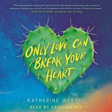 Cover image for Only Love Can Break Your Heart
