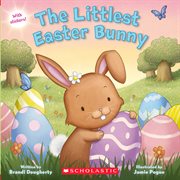 The Littlest Easter Bunny : Littlest cover image