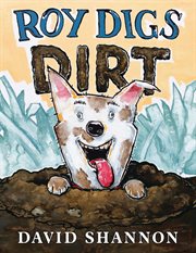 Roy Digs Dirt cover image