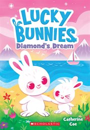 Diamond's Dream : Lucky Bunnies cover image