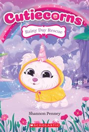 Rainy Day Rescue : Cutiecorns cover image