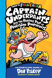 Captain Underpants and the Perilous Plot of Professor Poopypants : Captain Underpants cover image