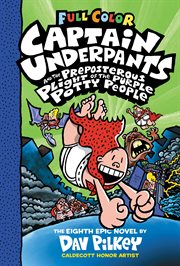 Captain Underpants and the Preposterous Plight of the Purple Potty People : Captain Underpants cover image