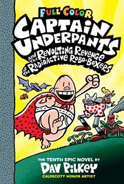 Captain Underpants and the Revolting Revenge of the Radioactive Robo-Boxers : Boxers cover image