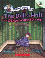 The Doll in the Hall and Other Scary Stories: An Acorn Book : An Acorn Book cover image