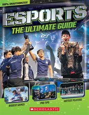 Esports: The Ultimate Guide : The Ultimate Guide cover image