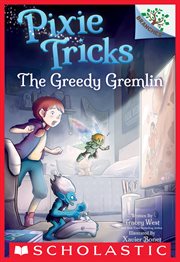 The Greedy Gremlin : Pixie Tricks cover image