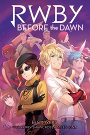 Before the Dawn : RWBY cover image