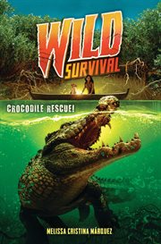 Crocodile Rescue! : Wild Survival cover image