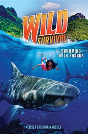 Swimming With Sharks : Wild Survival cover image