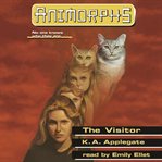 The Visitor : Animorphs Series, Book 2 cover image