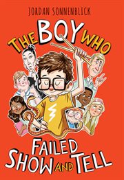 The Boy Who Failed Show and Tell cover image