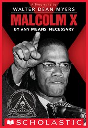 Malcolm X: By Any Means Necessary : By Any Means Necessary cover image