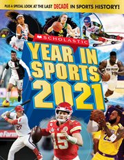 Scholastic Year in Sports 2021 : Scholastic Year in Sports cover image