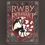 Rwby : fairy tales of remnant cover image