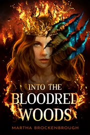 Into the Bloodred Woods : Into the Bloodred Woods cover image