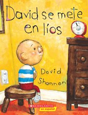 David se mete en líos (David Gets in Trouble) : David (Spanish) cover image