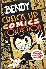 Crack : Up Comics Collection. An AFK Book (Bendy). Crack-Up Comics Collection: An AFK Book (Bendy) cover image
