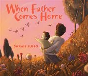 When Father Comes Home cover image
