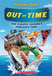 Out of Time : Geronimo Stilton Journey Through Time cover image