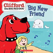 Big New Friend : Clifford cover image