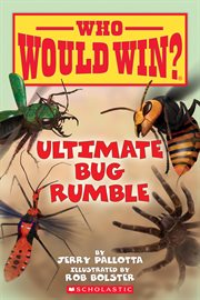 Ultimate Bug Rumble : Who Would Win? cover image