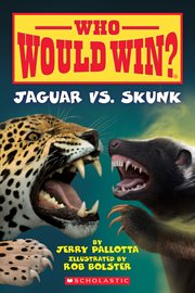 Jaguar Vs. Skunk : Who Would Win? cover image