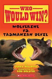 Wolverine vs. Tasmanian Devil : Who Would Win? cover image